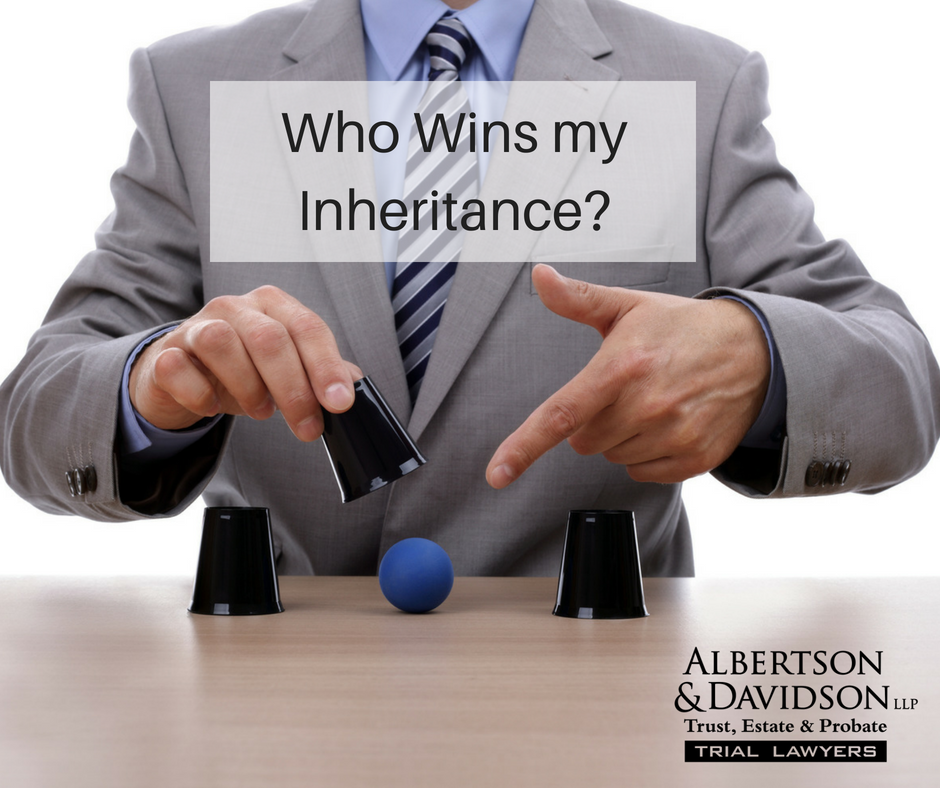 who wins my inheritance