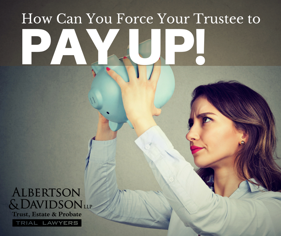 how can your force your trustee to pay up