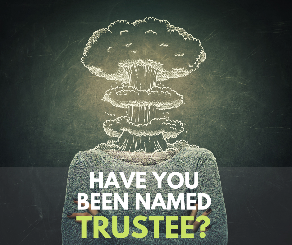 have you been named trustee