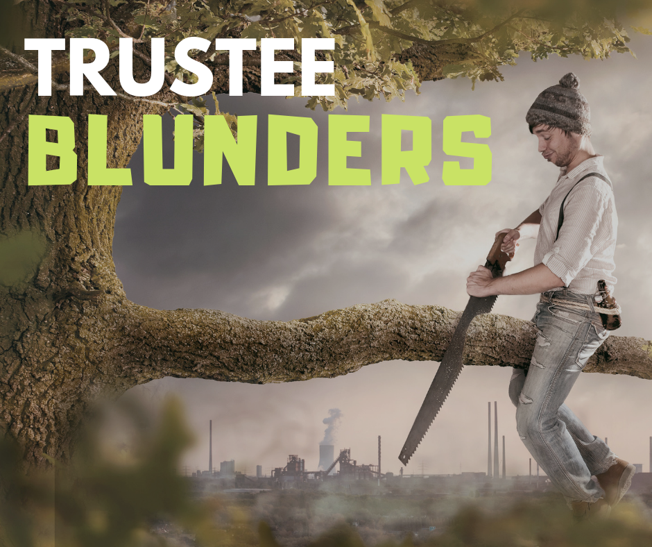 trustee blunders