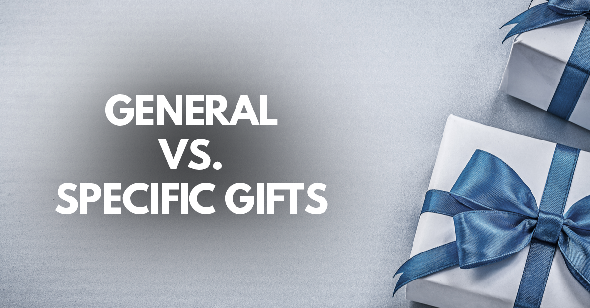 general vs specific gifts