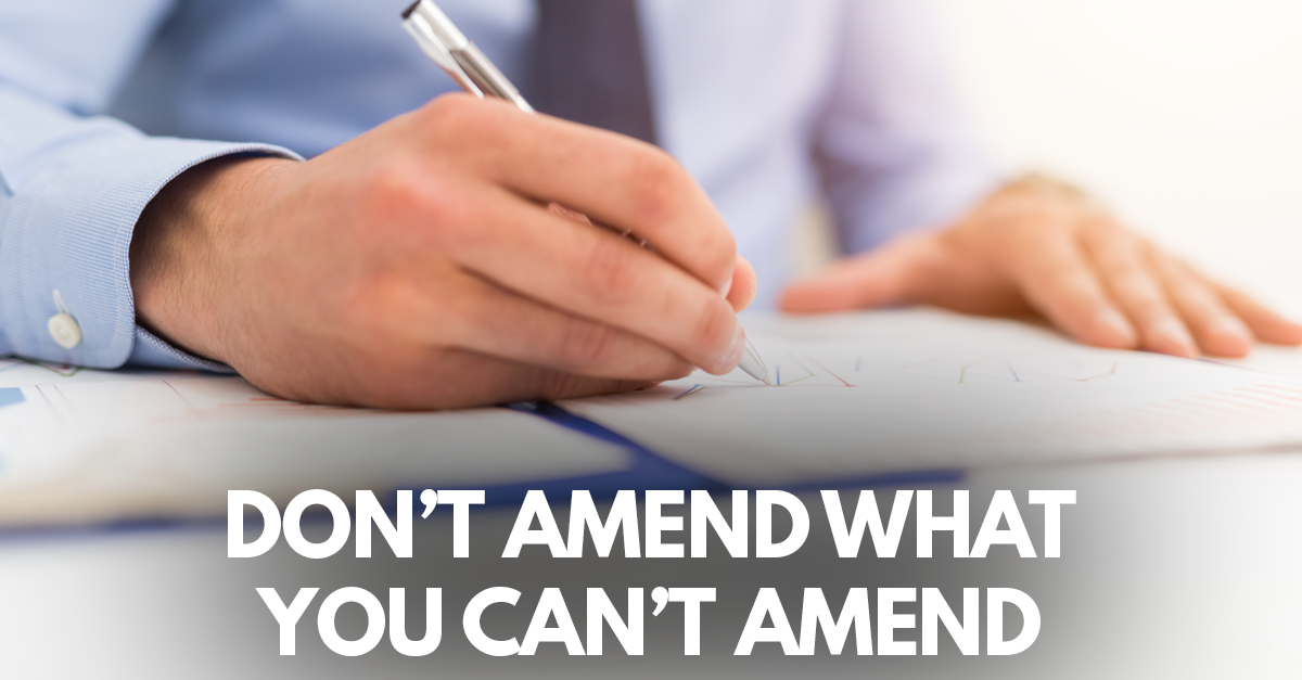 don't amend what you can't amend