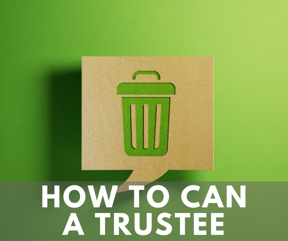 how to can a trustee